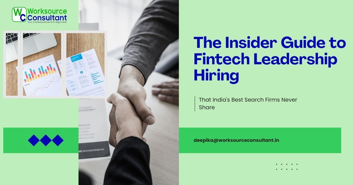 The Insider Guide to Fintech Leadership Hiring That India's Best Search Firms Never Share
